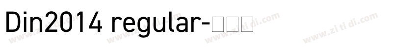 Din2014 regular字体转换